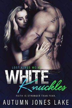portada White Knuckles (Lost Kings MC #7) (en Inglés)