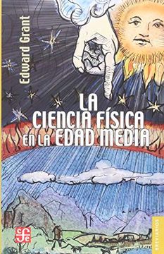 portada La Ciencia Física en la Edad Media (in Spanish)