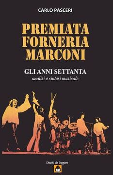 portada Premiata Forneria Marconi - Gli Anni Settanta (en Italiano)