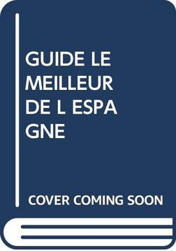 portada Guide du le Meilleur de l Espagne (en Francés)