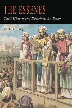 portada The Essenes: Their History and Doctrines (en Inglés)