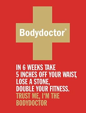 portada The Bodydoctor: In 6 Weeks Take 5 Inches off Your Waist, Lose a Stone, Double Your Fitness 
