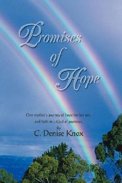 portada promises of hope: one mother's journey of hope for her son, and faith in a god of promises. (en Inglés)