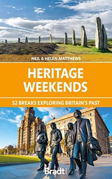 portada Heritage Weekends: 52 Breaks Exploring Britain's Past (en Inglés)