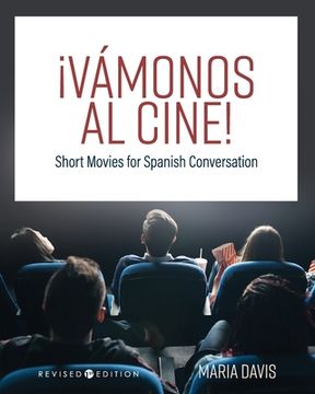 portada ¡Vámonos al cine!: Short Movies for Spanish Conversation