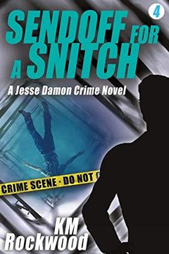 portada Sendoff for a Snitch: Jesse Damon Crime Novel #4 (en Inglés)