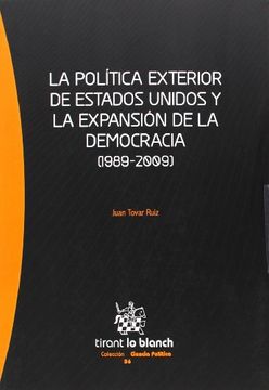 portada La Política Exterior de Estados Unidos y la Expansión de la Democracia (1989-2009) (Serie Ciencia Política)