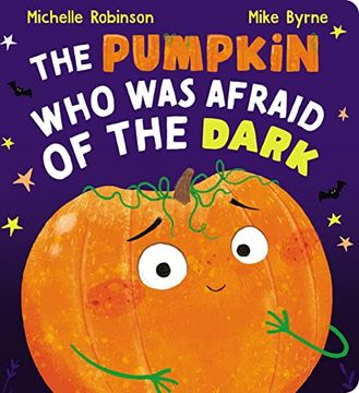 portada The Pumpkin who was Afraid of the Dark: Now a Gorgeous Board Book - the Perfect Gift!
