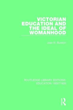 portada Victorian Education and the Ideal of Womanhood (en Inglés)