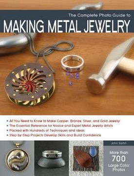portada the complete photo guide to making metal jewelry