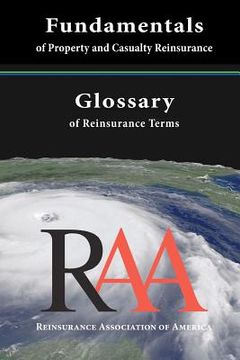 portada fundamentals of property and casualty reinsurance with a glossary of reinsurance terms (en Inglés)