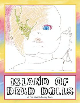 portada Island of Dead Dolls: A Firi Miri Coloring Book