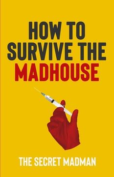 portada How to Survive the Madhouse (en Inglés)