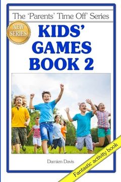 portada Kids' Games Book 2 (The Parents' Time Off Series) (Volume 8)