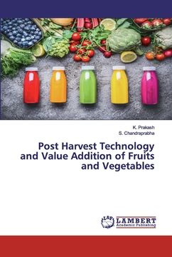 portada Post Harvest Technology and Value Addition of Fruits and Vegetables