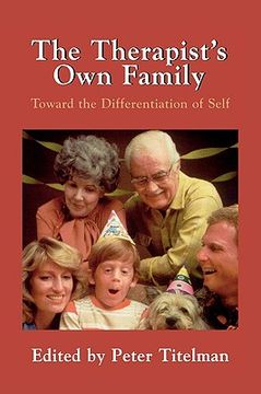 portada the therapist's own family: toward the differentiation of self (en Inglés)