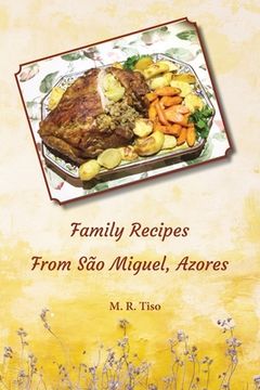 portada Family Recipes from Sao Miguel, Azores (en Inglés)