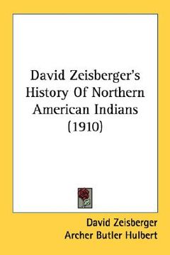 portada david zeisberger's history of northern american indians (1910) (en Inglés)
