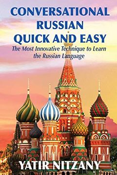 portada Conversational Russian Quick and Easy: The Most Innovative Technique to Learn the Russian Language 