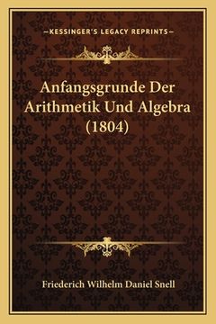 portada Anfangsgrunde Der Arithmetik Und Algebra (1804) (en Alemán)