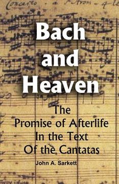 portada Bach and Heaven: The Promise Of Afterlife In The Text Of The Cantatas (en Inglés)