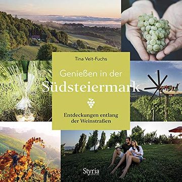 portada Genießen in der Südsteiermark: Entdeckungen Entlang der Weinstraßen (en Alemán)