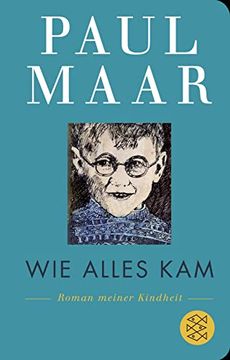 portada Wie Alles Kam: Roman Meiner Kindheit (Fischer Taschenbibliothek, Band 52325)