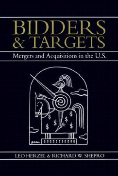 portada bidders and targets: mergers and acquisitions in the u.s. (in English)