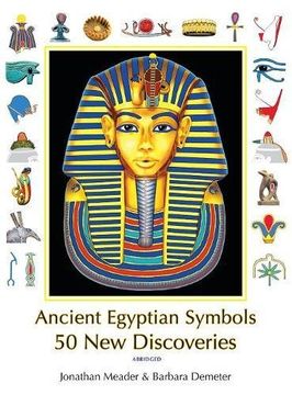 portada Ancient Egyptian Symbols: 50 New Discoveries: Abridged edition (en Inglés)