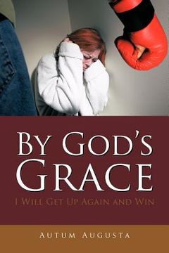 portada by god's grace: i will get up again and win (en Inglés)