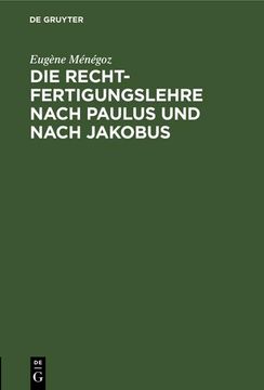 portada Die Rechtfertigungslehre Nach Paulus und Nach Jakobus (en Alemán)