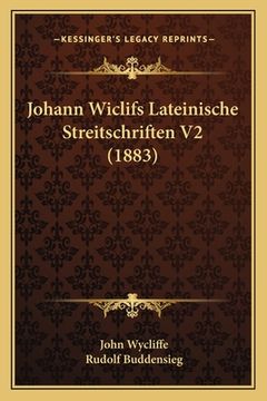 portada Johann Wiclifs Lateinische Streitschriften V2 (1883) (in German)