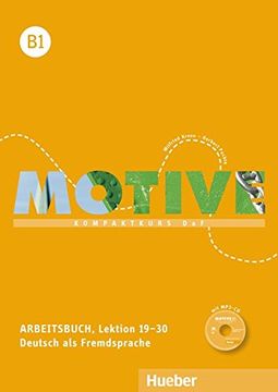 portada Motive: Arbeitsbuch B1 Lektion 19-30 mit MP3 Audio-CD