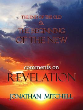 portada The end of the old and the Beginning of the New, Comments on Revelation 