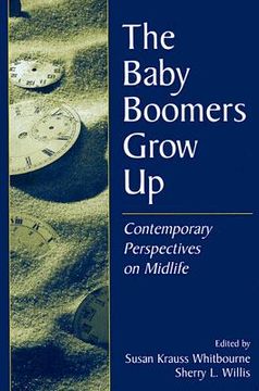 portada the baby boomers grow up: contemporary perspectives on midlife