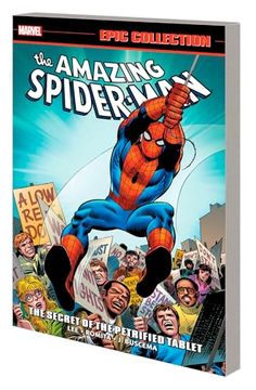 portada Amazing Spider-Man Epic Collection: The Secret of the Petrified Tablet [New Printing] (Marvel Amazing Spider-Man) (in English)