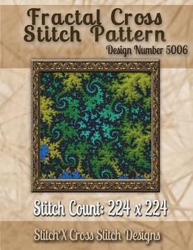 portada Fractal Cross Stitch Pattern: Design No. 5006 (en Inglés)