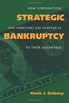 portada Strategic Bankruptcy: How Corporations Creditors use Chp11 (in English)