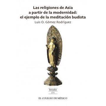 portada Las Religiones de Asia a Partir de la Modernidad: El Ejemplo de la Meditacion Budista (in Spanish)