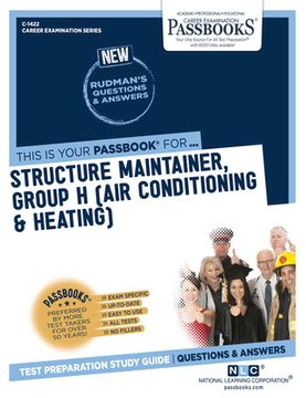 portada Structure Maintainer, Group H (Air Conditioning & Heating) (C-1422): Passbooks Study Guide Volume 1422 (en Inglés)
