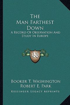 portada the man farthest down: a record of observation and study in europe