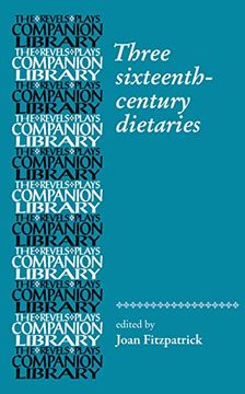 portada Three Sixteenth-Century Dietaries (Revels Plays Companion Library) (in English)