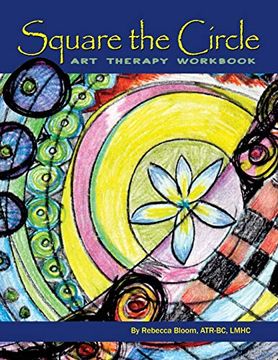 portada Square the Circle: Art Therapy Workbook (en Inglés)