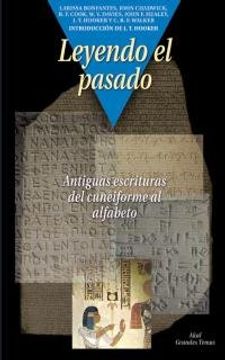 portada Leyendo el pasado : antiguas escrituras del cuneiforme al alfabeto