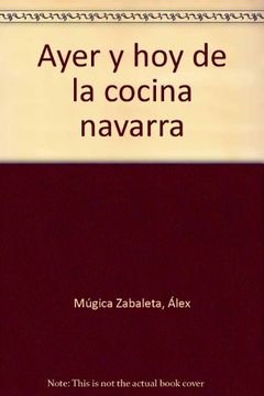 portada ayer y hoy de la cocina navarra (in Spanish)
