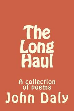 portada The Long Haul: A collection of poems (en Inglés)