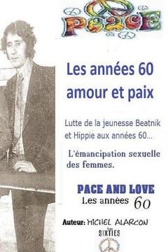 portada Les annees 60, amour et paix: beatniks hippies feministes (in French)