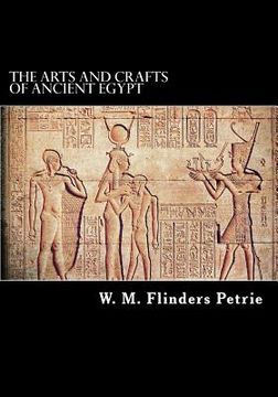 portada The Arts and Crafts of Ancient Egypt (en Inglés)
