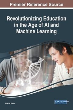 portada Revolutionizing Education in the Age of AI and Machine Learning (en Inglés)