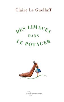 portada Des limaces dans le potager (en Francés)